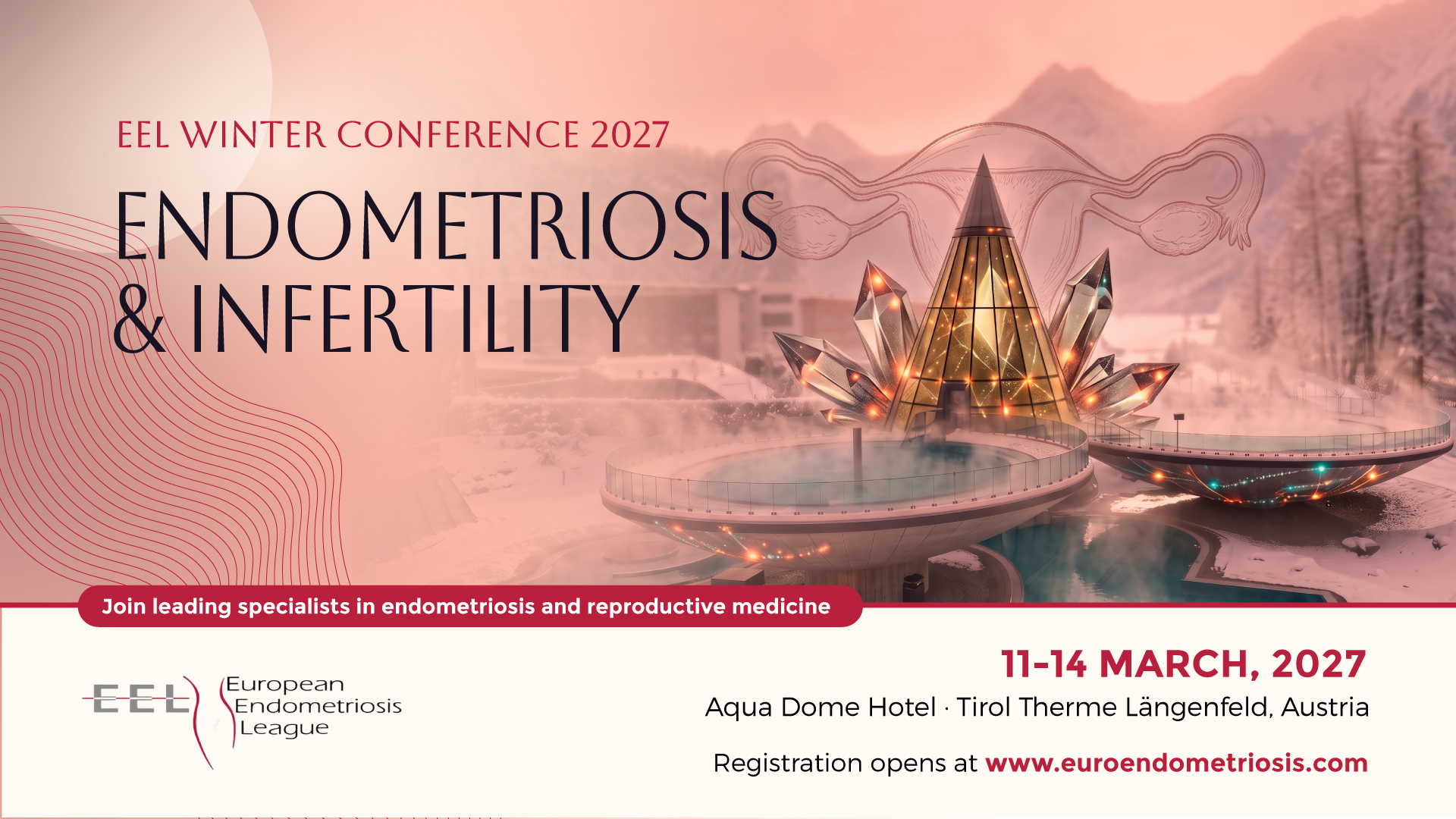 EEL Winter Conference 2027: Endometriosis & Infertility, 11-14 March 2027, Längenfeld, Austria