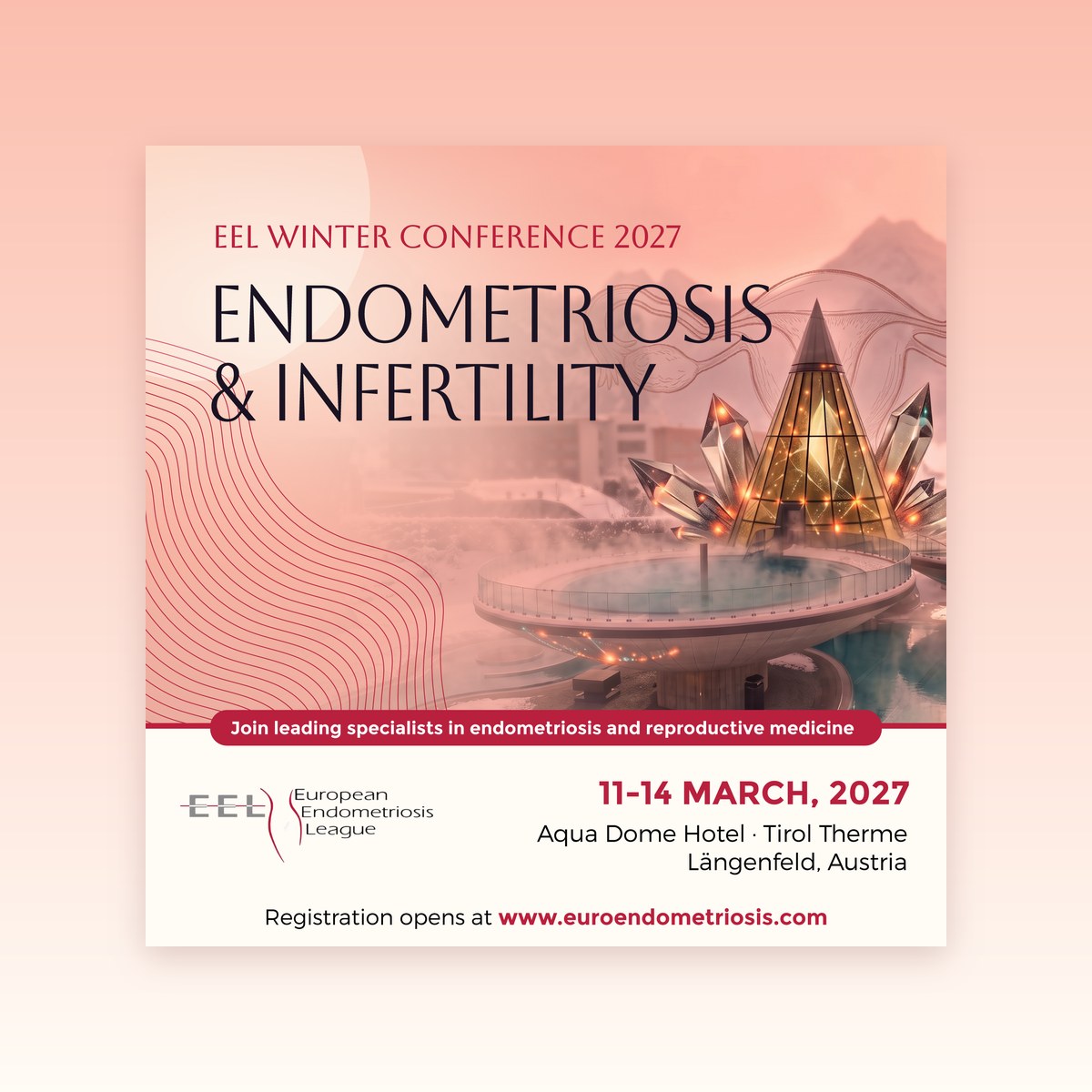 EEL Winter Conference 2027: Endometriosis & Infertility, 11-14 March 2027, Längenfeld, Austria